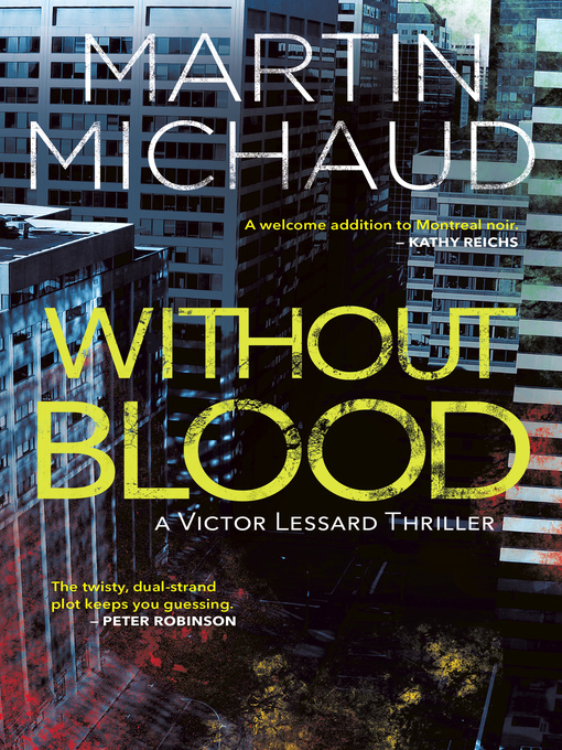 Title details for Without Blood by Martin Michaud - Available